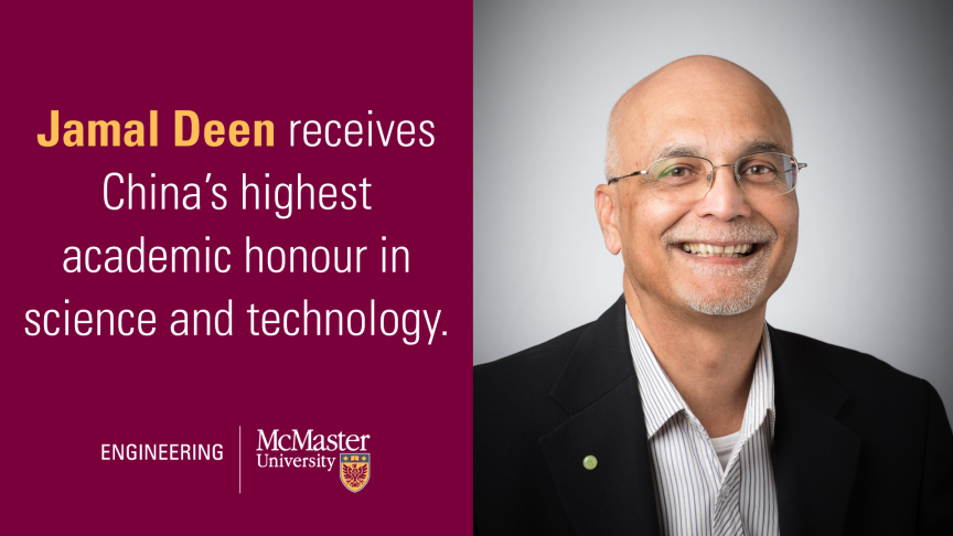 Dr. Jamal Deen receives China’s highest academic honour in science and technology.